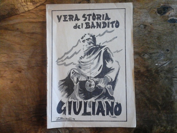 Vera storia del bandito Giuliano