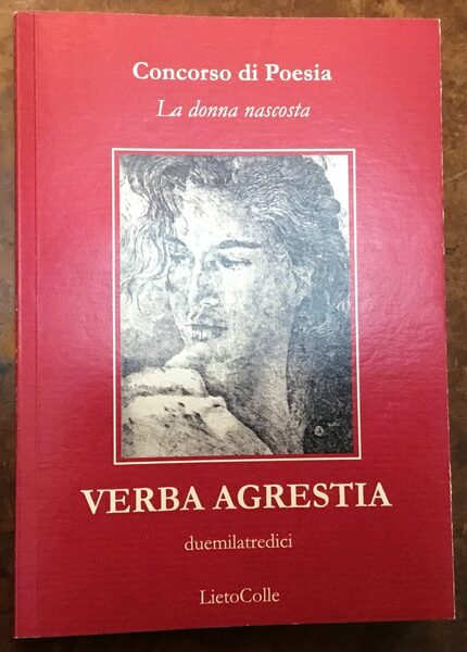 Verba Agrestia 2013. La donna nascosta