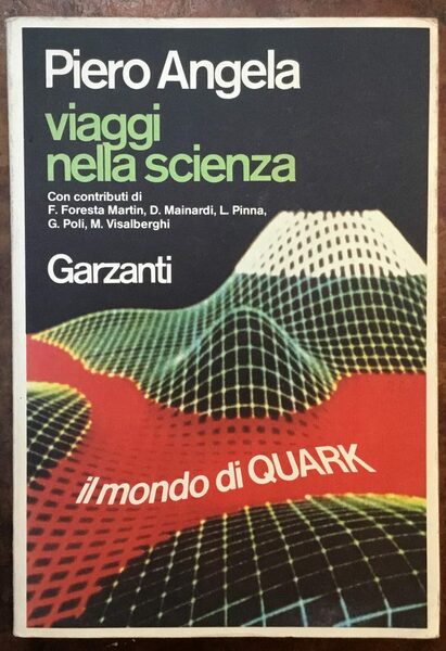 Viaggi nella scienza. Il mondo di Quark