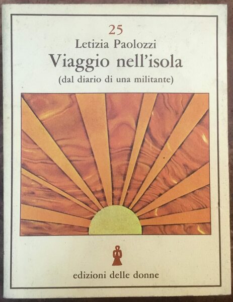 Viaggio nell’isola (dal diario di una militante)