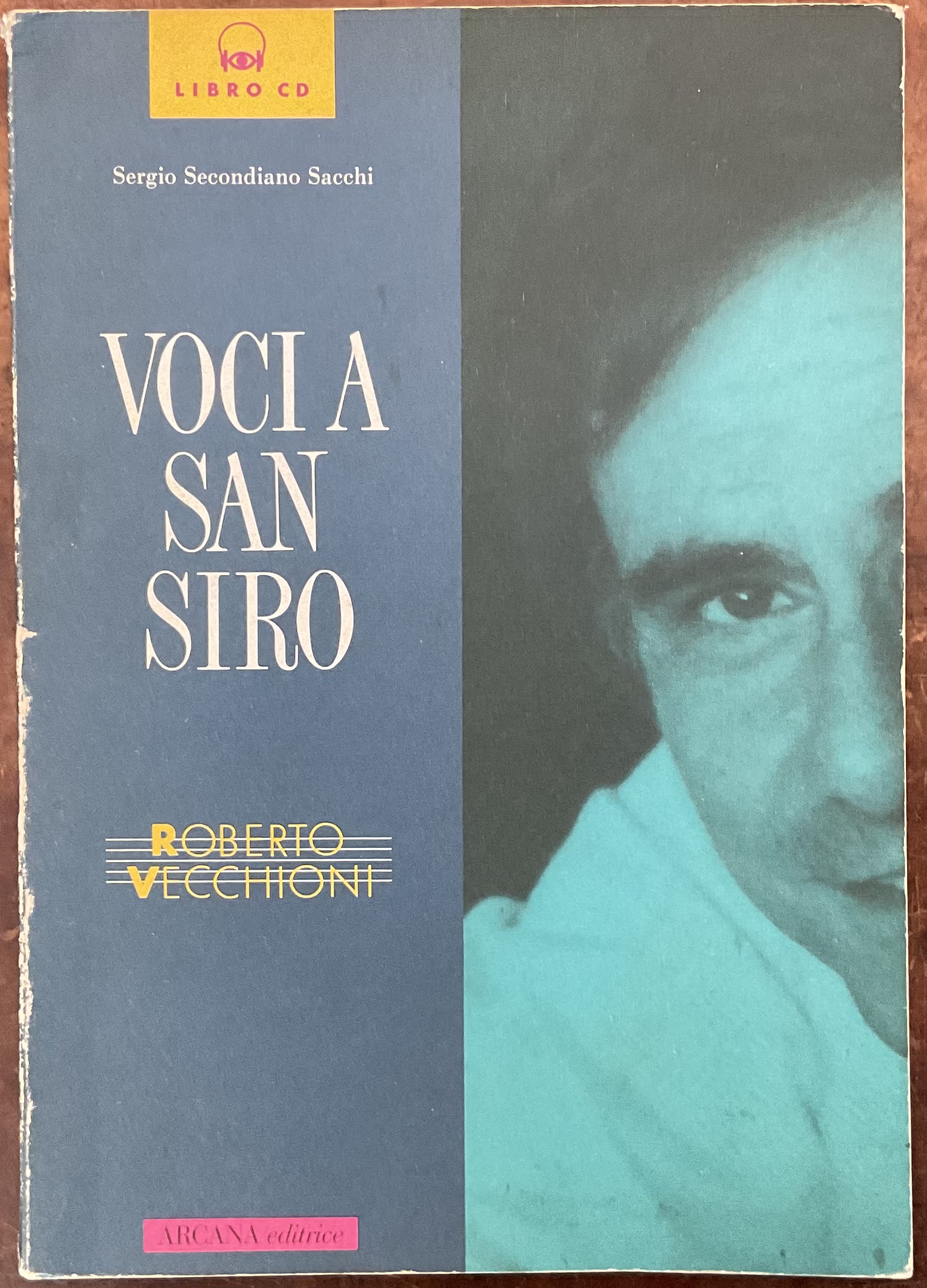 Voci a San Siro. Roberto Vecchioni. Con CD