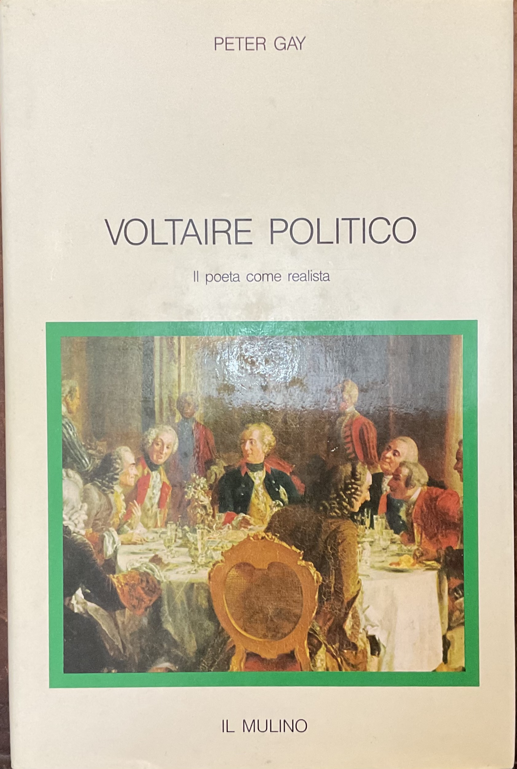 Voltaire politico. Il poeta come realista.