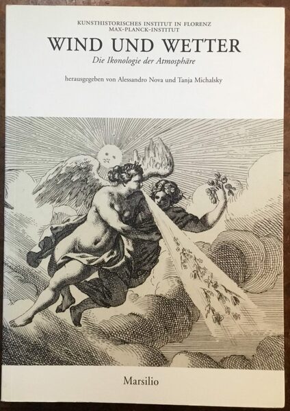 Wind und Wetter. Die Ikonologie der Atmosphäre
