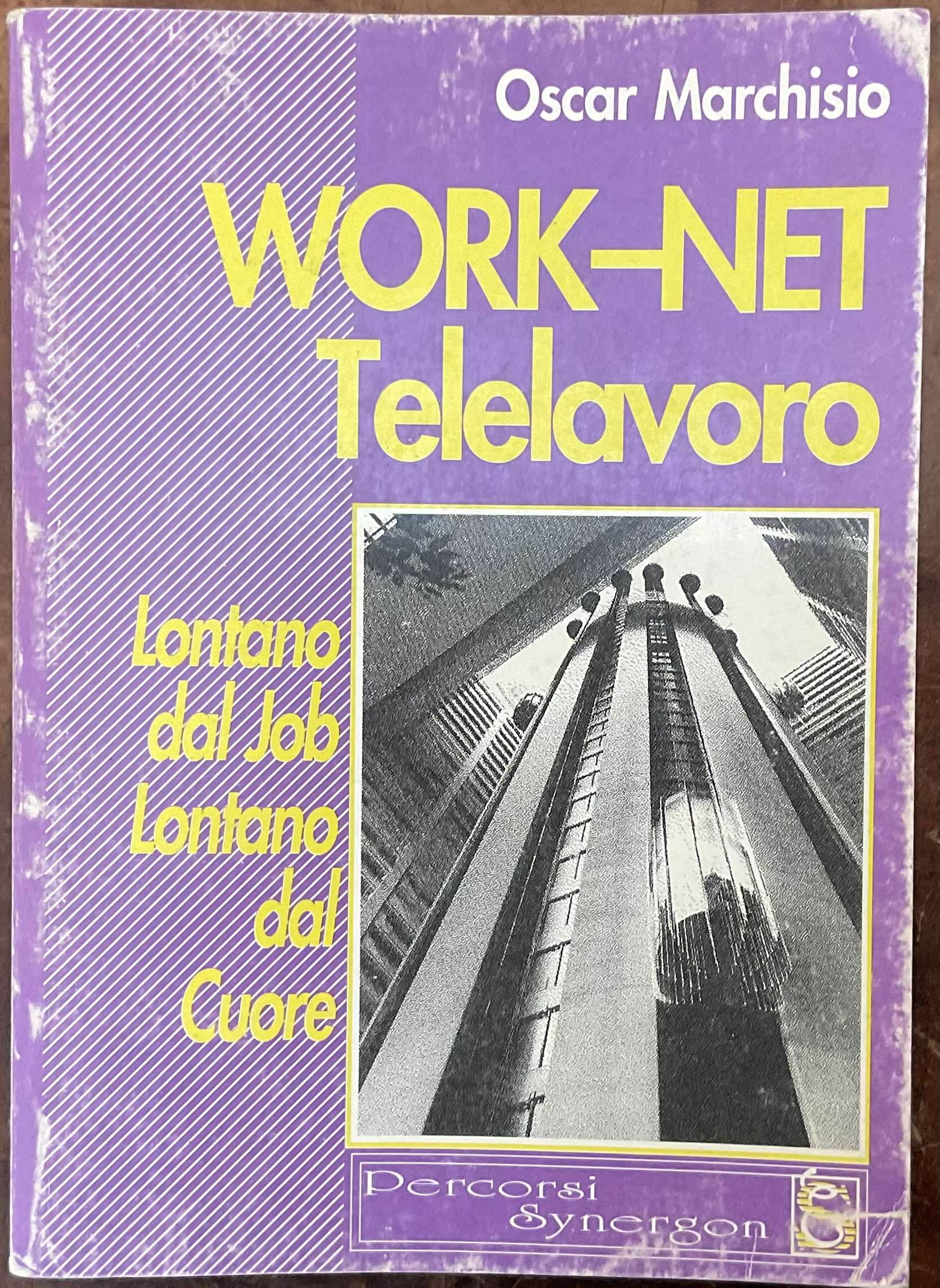 Work-Net. Telelavoro. Lontano dal Job Lontano dal cuore