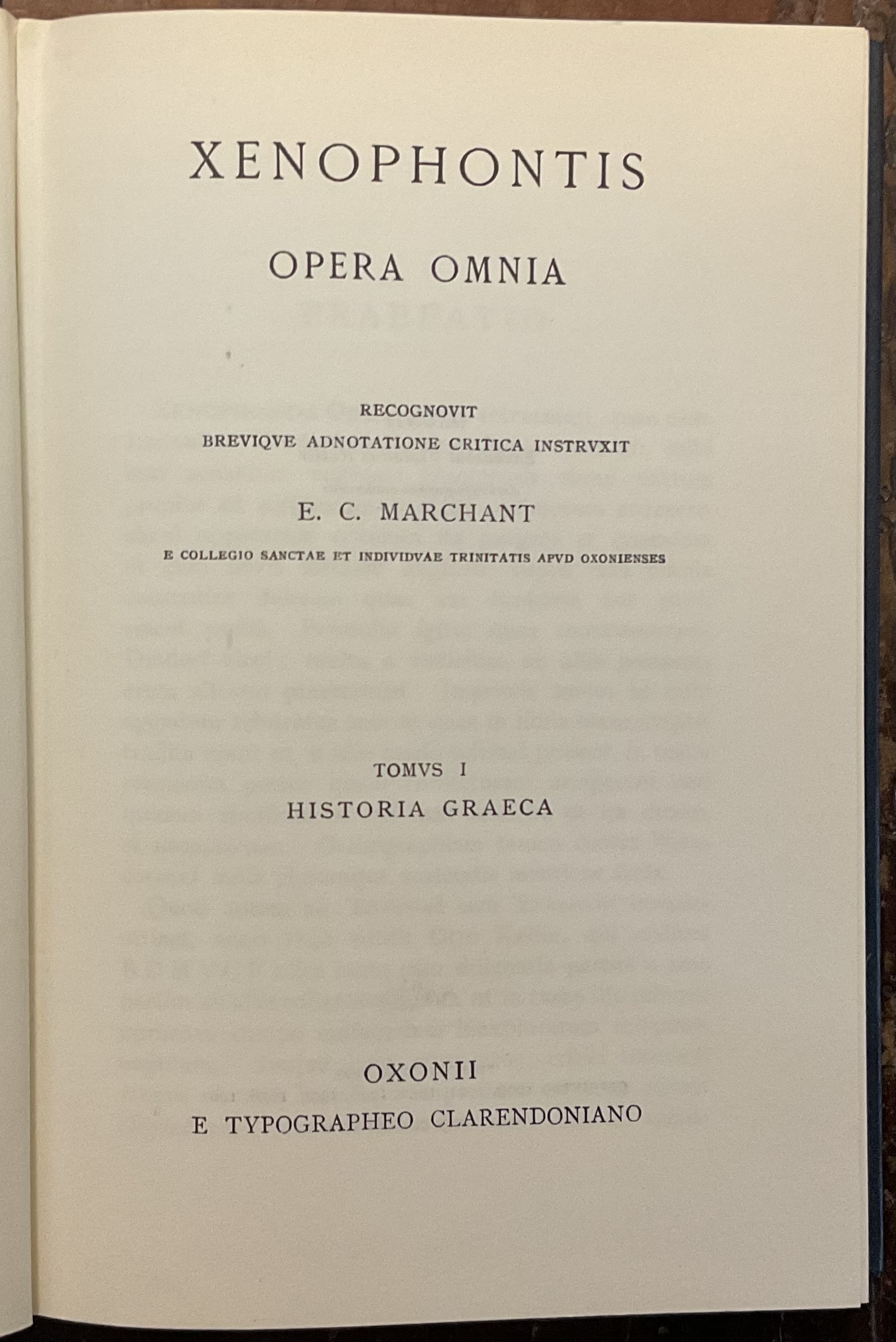 Xenophontis. Opera omnia. Tomus I: Historia Graeca. Recognovit brevique adnotatione …