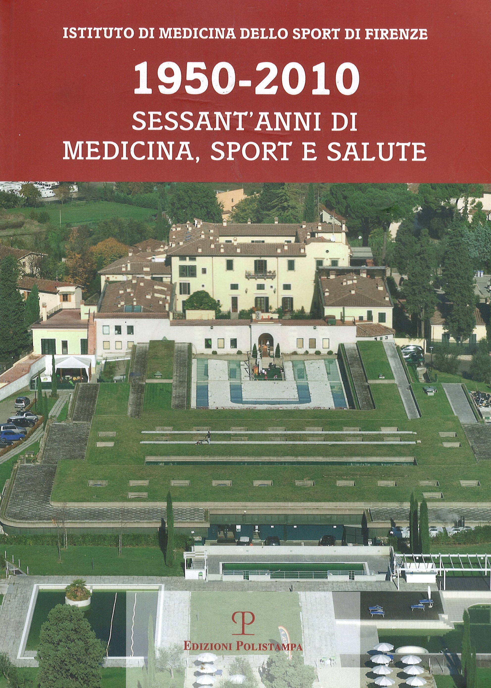 1950-2010 Sessant’anni di medicina, sport e salute