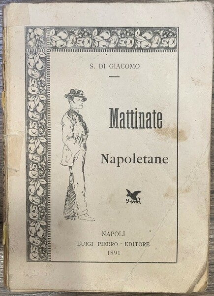 Mattinate napoletane. Secondo Migliaio. Cop. Orig.