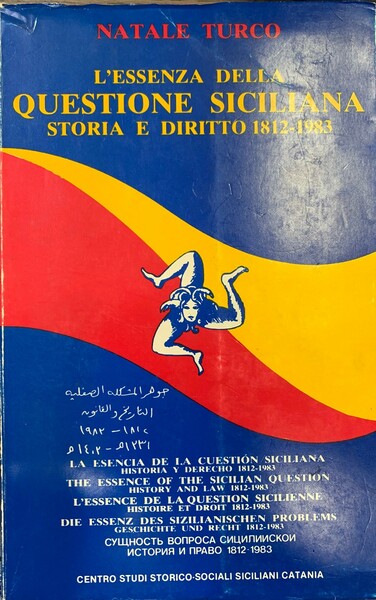 L'essenza della questione siciliana. Storia e diritto (1812-1983).