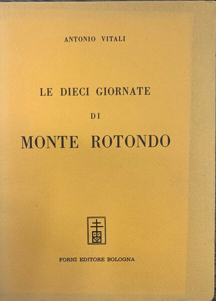 Le dieci giornate di Monte Rotondo.