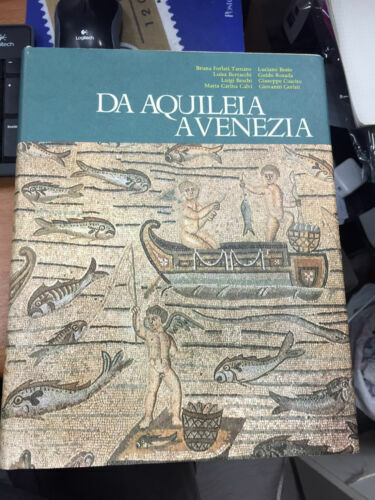 Da Aquileia a Venezia