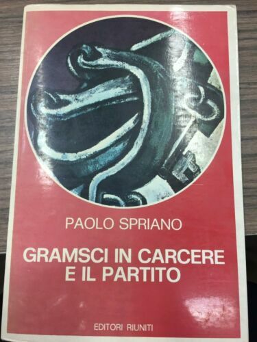 Gramsci in carcere e il partito