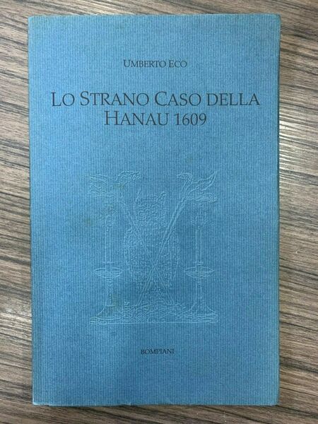 Lo strano Caso della Hanau 1609