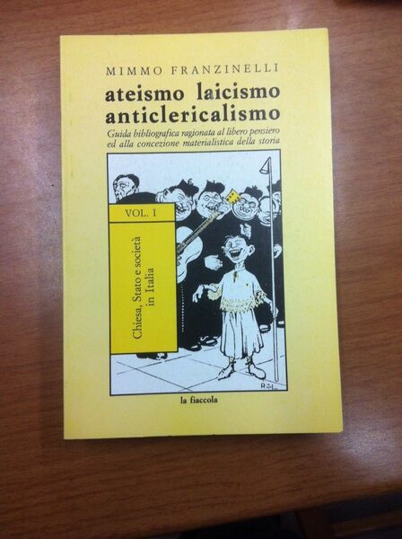 Ateismo laicismo anticlericalismo. Vol. 1