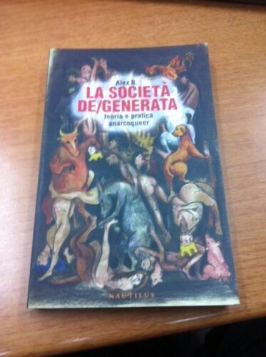 La società de/generata. Teoria e pratica anarcoqueer
