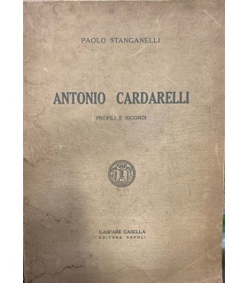 Antonio Cardarelli. Profili e ricordi.