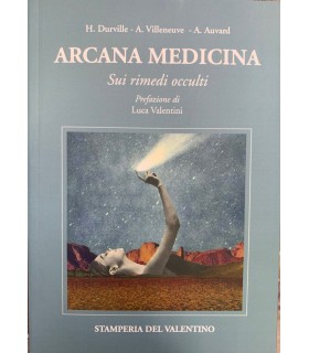 Arcana medicina. Sui rimedi occulti.