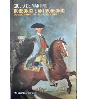 Borbonici e antiborbonici.