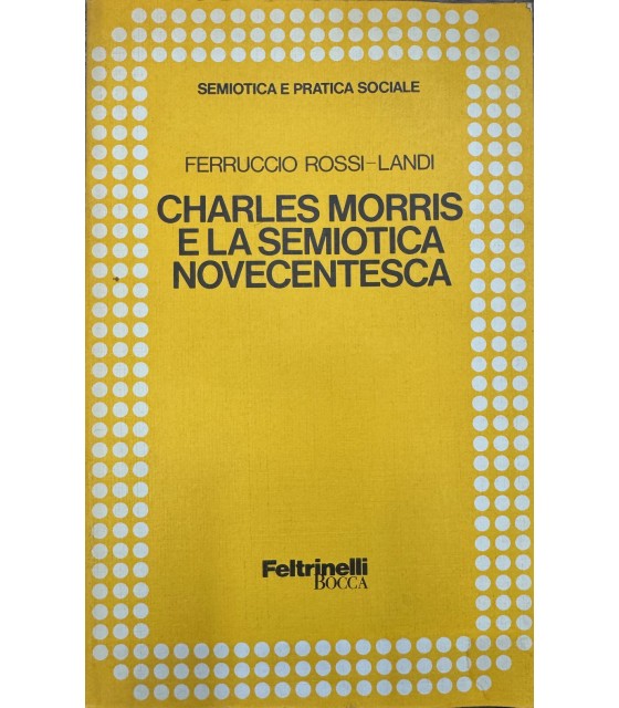 Charles Morris e la semiotica novecentesca.