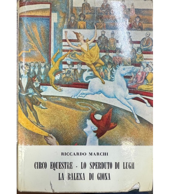 Circo Equestre. Lo Sperduto di Lugh. La balena di Giona.