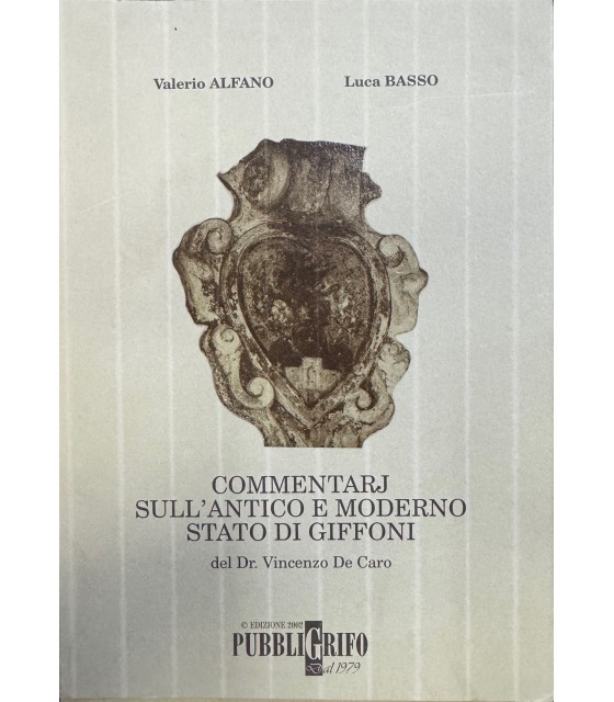 Commentarj sull'antico e moderno stato di Giffoni del Dr. Vincenzo …