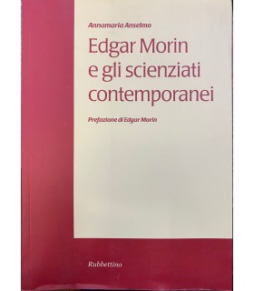 Edgar Morin e gli scienziati contemporanei.
