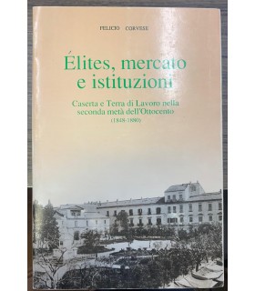 Elites, mercato e istituzioni.