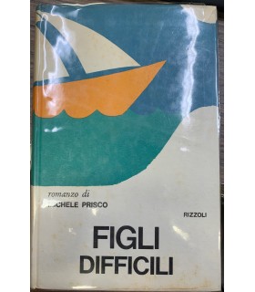 Figli difficili.