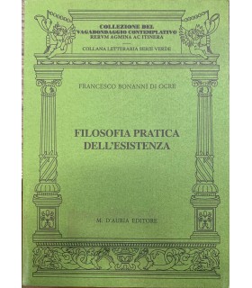 Filosofia pratica dell'esistenza.