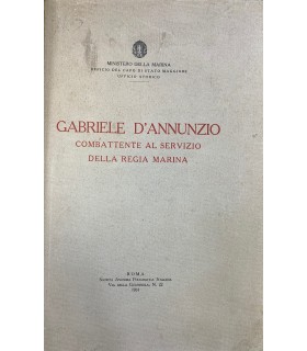 Gabriele D'Annunzio comtattente al servizio della Regia Marina.