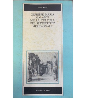 Giuseppe Maria Galanti nella cultura del settecento meridionale.