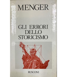 Gli errori dello storicismo nell'economia politica tedesca.