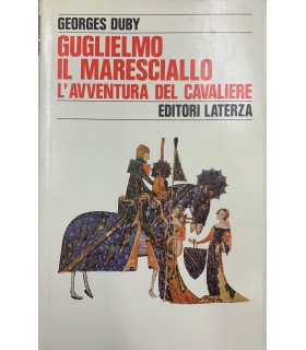 Guglielmo il Maresciallo. L'avventura del cavaliere.