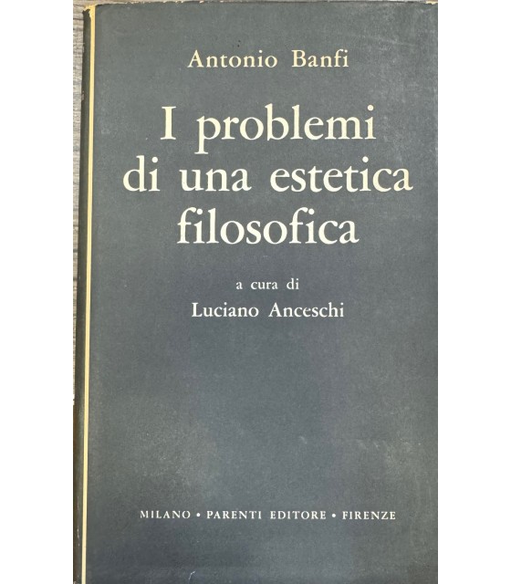 I problemi di una estetica filosofica.