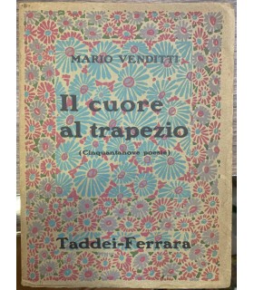 Il cuore al trapezio. Cinquantanove poesie.