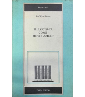 Il fascismo come provocazione.