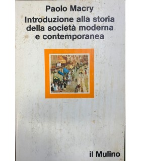Introduzione alla storia della società moderna e contemporanea.