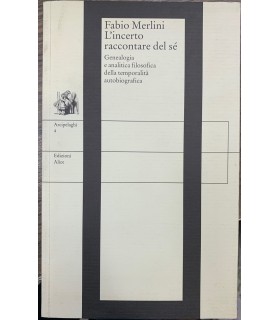 L'incerto raccontare del sé.