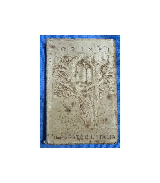 L'Italia e il Papa ed altri scritti.