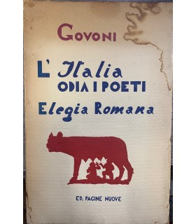 L'Italia odia i poeti. Elegia romana.
