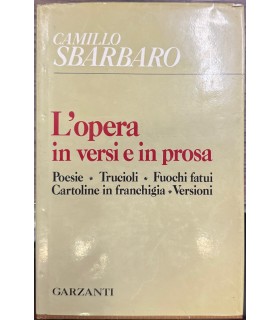 L'opera in versi e in prosa. Poesie - Trucioli - …