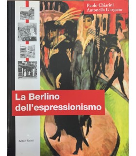 La Berlino dell'espressionismo.