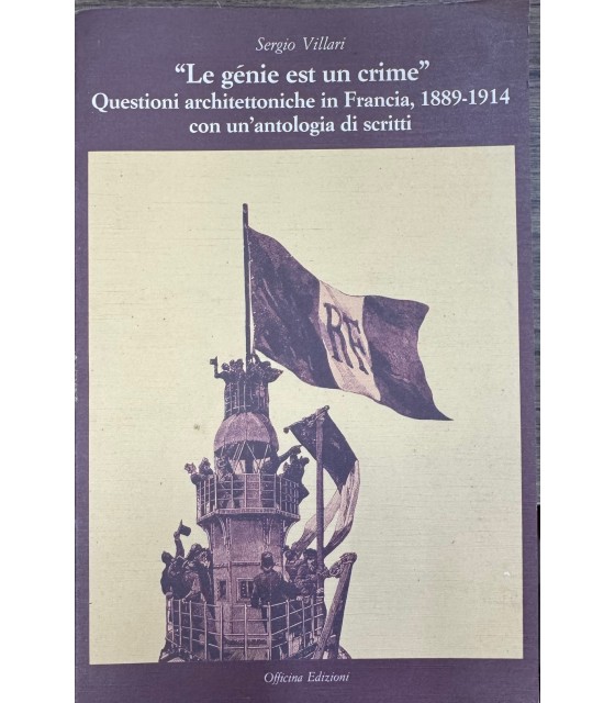 La génie est un crime Questioni architettoniche in Francia, 1889-1914 …