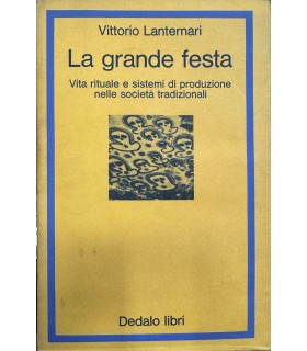 La grande festa. Vita rituale e sistemi di produzione nelle …