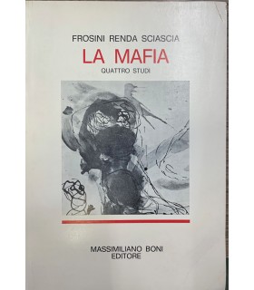 La Mafia. Quattro studi.