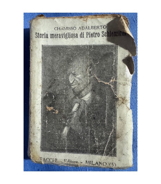 La mirabile storia di Pietro Schlemithl.