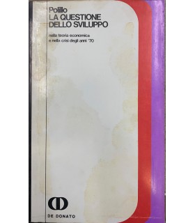 La questione dello sviluppo nella teoria economica e nella crisi …