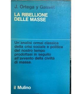 La ribellione delle masse.