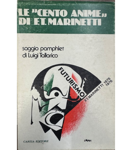 Le "cento Anime" di F.T. Marinetti.