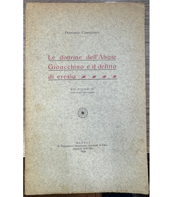 Le dottrine dell'Abate Gioacchino e il delitto di Eresia.