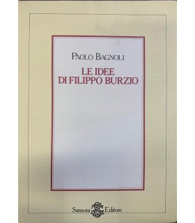 Le idee di Filippo Burzio.